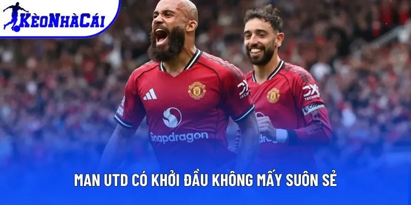 Man Utd có khởi đầu không mấy suôn sẻ Man Utd có khởi đầu không mấy suôn sẻ